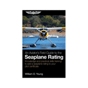 An Aviator�s Field Guide to the Seaplane Rating by William Young image 0