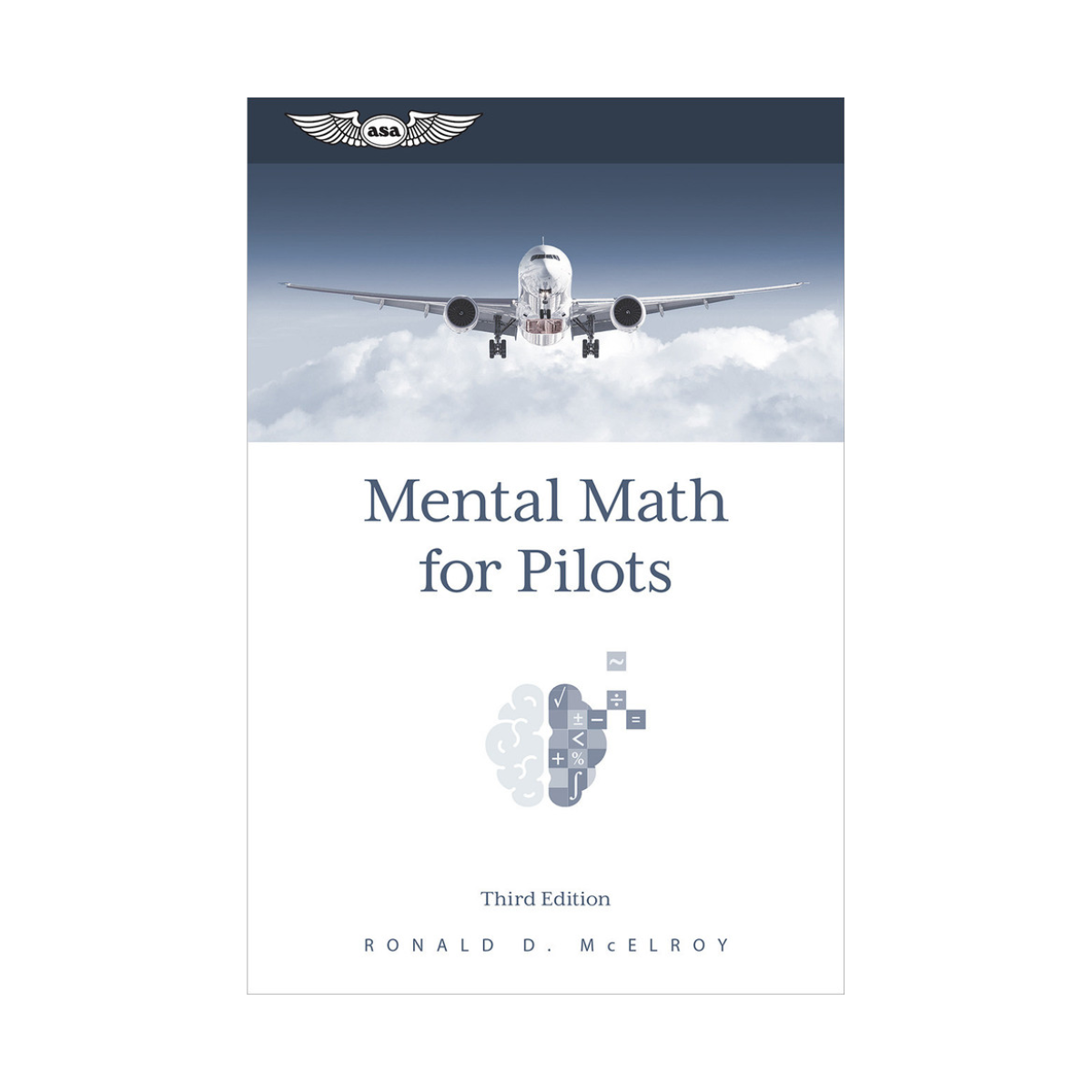 ASA Mental Math for Pilots, Third Edition