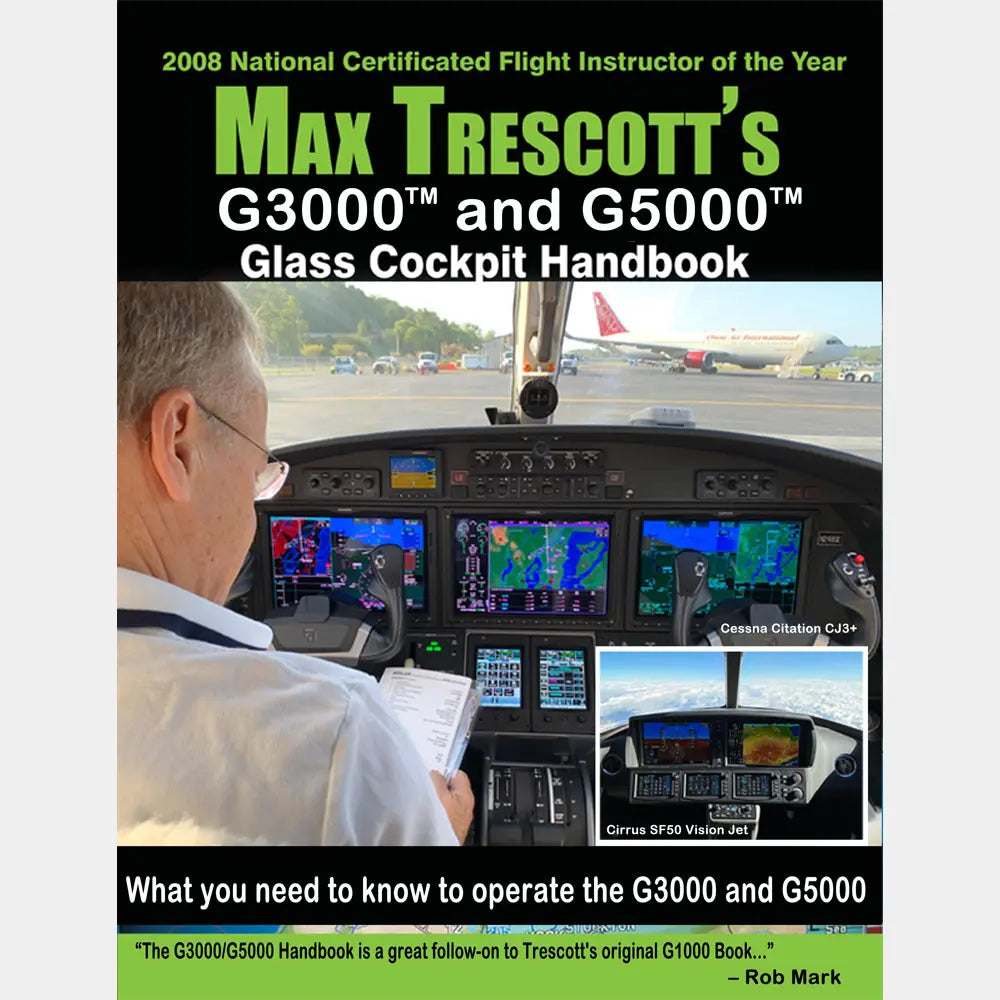 Max Trescott's G3000 & G5000 Glass Cockpit Handbook