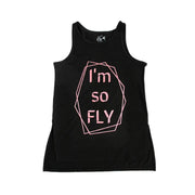 Im so fly black tank top DTF