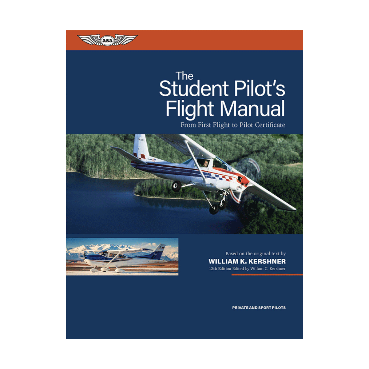 The Student Pilot�s Flight Manual, 12th Edition by William K. Kershner image 0